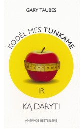 Kodėl mes tunkame ir ką daryti
